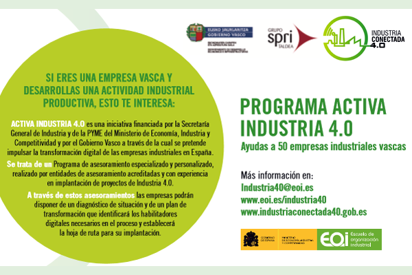 El Grupo SPRI y la Fundación EOI lanzan hasta el 12 de enero el programa ACTIVA INDUSTRIA 4.0 para la transformación digital de las empresas industriales vascas